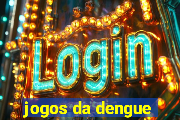 jogos da dengue